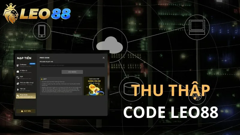 Làm cách nào để thu thập được Code Leo88 mới nhất?